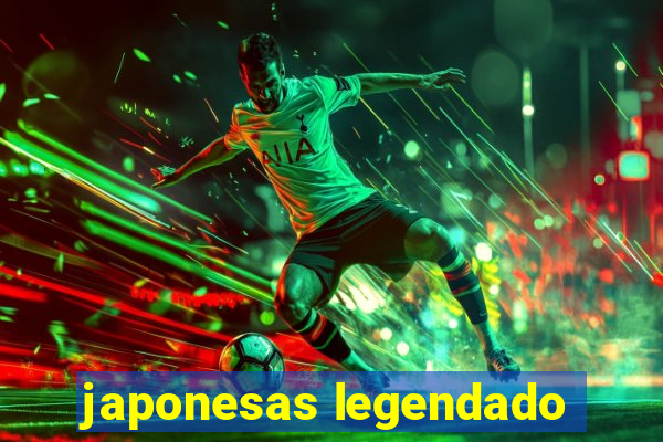 japonesas legendado